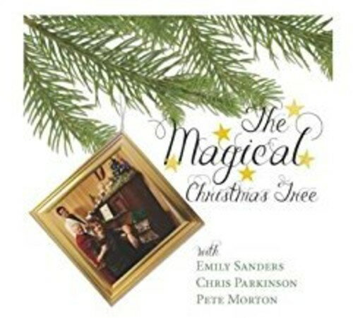 EAN 5017116027925 Emily Sanders / Chris Parkinson / Pete Morton / Magical Christmas Tree 輸入盤 CD・DVD 画像