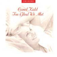 EAN 5020305300174 Kidd；I’m Glad We Met CarolKidd CD・DVD 画像