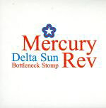 EAN 5033197054131 Delta Sun Bottleneck Stomp / Mercury Rev CD・DVD 画像