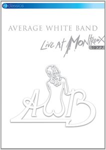 EAN 5036369818098 AVERAGE WHITE BAND アヴェレージ・ホワイト・バンド LIVE AT MONTREUX 1977 DVD CD・DVD 画像