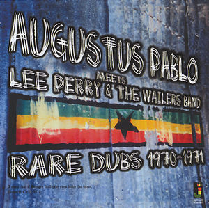 EAN 5036848002611 Augustus Pablo オーガスタスパブロ / Meets Lee Perry & The Wallers: Rare Dubs 1970-71 輸入盤 CD・DVD 画像