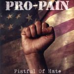 EAN 5099751545125 Fistful of Hate / Pro-Pain CD・DVD 画像