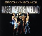 EAN 5099766991122 Bass Beats & Melody / Brooklyn Bounce CD・DVD 画像