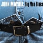 EAN 5413992503063 Big Man Blues - John Mayall - Pid CD・DVD 画像