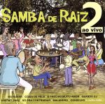 EAN 7898324300103 Samba De Raiz Live 2 / Various Artists CD・DVD 画像