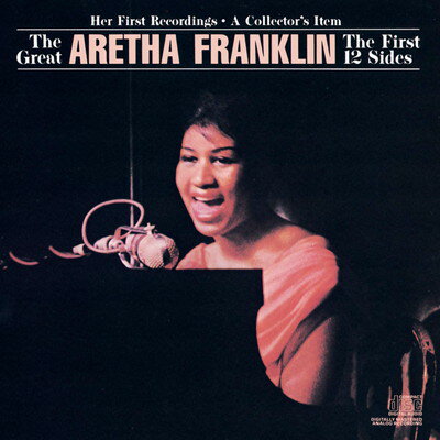 UPC 0007464319532 The Great Aretha Franklin： The First 12 Sides アレサ・フランクリン CD・DVD 画像