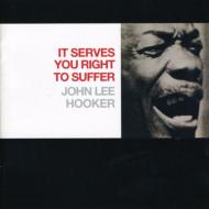 UPC 0008811202521 John Lee Hooker ジョンリーフッカー / It Serves You Right To Suffer 輸入盤 CD・DVD 画像