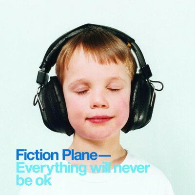 UPC 0008811319625 Fiction Plane フィクションプレーン / Everything Will Never Be Ok 輸入盤 CD・DVD 画像