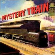 UPC 0011661112926 Classic Railroad Songs / Vol. 2: Mystery Train CD・DVD 画像