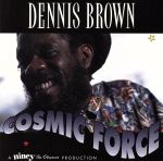 UPC 0011661763524 Cosmic Force デニス・ブラウン CD・DVD 画像