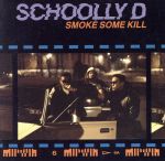 UPC 0012414110121 Smoke Some Kill / Schoolly D CD・DVD 画像