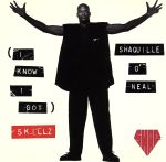 UPC 0012414217622 I Know I Got Skillz ShaquilleO’Neal CD・DVD 画像
