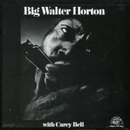 UPC 0014551470229 Big Walter Horton / Carey Bell / Big Walter Horton With Carey Bell 輸入盤 CD・DVD 画像