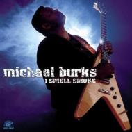 UPC 0014551489221 Michael Burks / I Smell Smoke 輸入盤 CD・DVD 画像