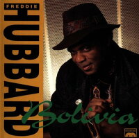 UPC 0016126506326 Bolivia / Freddie Hubbard CD・DVD 画像