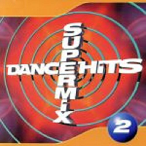 UPC 0016241201328 Dance Hits 97 Supermix 2 / Various Artists CD・DVD 画像