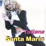 UPC 0016241556022 Santa Maria / Tatjana CD・DVD 画像