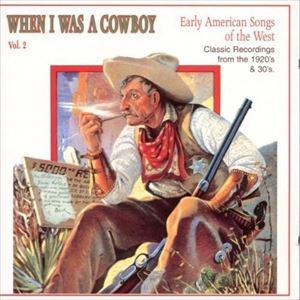 UPC 0016351202321 VARIOUS ヴァリアス WHEN I WAS A COWBOY 2 CD CD・DVD 画像