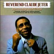 UPC 0016351601025 Yesterday and Today Rev．ClaudeJeter CD・DVD 画像