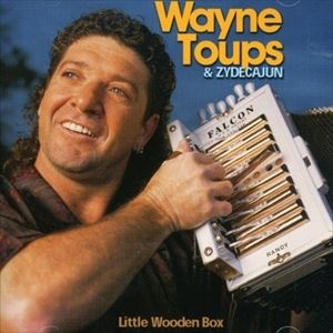 UPC 0016351902429 WAYNE TOUPS ＆ ZYDECAJUN ウェイン・トゥープス＆ザディケイジャン LITTLE WOODEN BOX CD CD・DVD 画像