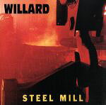 UPC 0016861916220 Steel Mill / Willard CD・DVD 画像