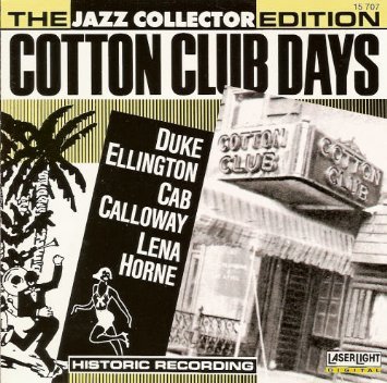 UPC 0018111570725 Cotton Club Days Jazz Collector Edition デューク・エリントン キャブ・キャロウェイ CD・DVD 画像