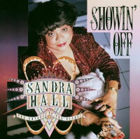 UPC 0019011117928 Showin’ Off SandraHall CD・DVD 画像