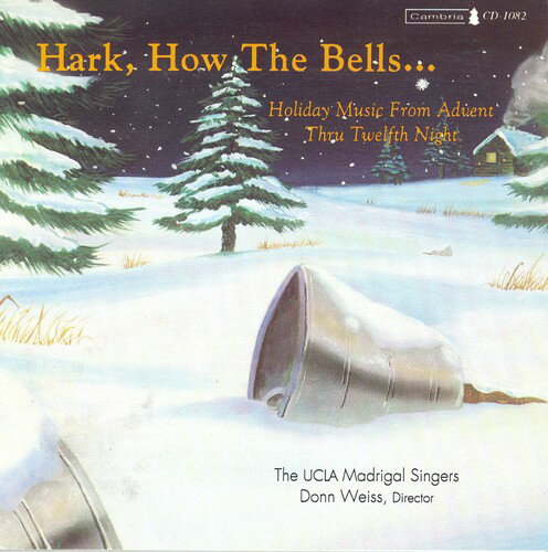 UPC 0021475010820 Hark How the Bells / Ucla Madrigal Singers CD・DVD 画像