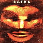 UPC 0022551004627 Batak Of North Sumatra Batak CD・DVD 画像