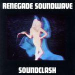 UPC 0024596106021 Soundclash RenegadeSoundwave CD・DVD 画像