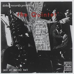 UPC 0025218604420 CHARLIE PARKER QUINTET チャーリー・パーカー・クインテット JAZZ AT MASSEY HALL CD CD・DVD 画像