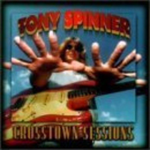 UPC 0026245203327 Crosstown Sessions / Tony Spinner CD・DVD 画像