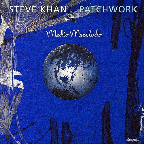 UPC 0026245410220 Steve Kahn / Patchwork 輸入盤 CD・DVD 画像