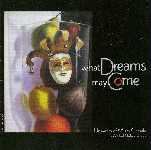 UPC 0034061070726 What Dreams May Come / University of Miami Chorale CD・DVD 画像