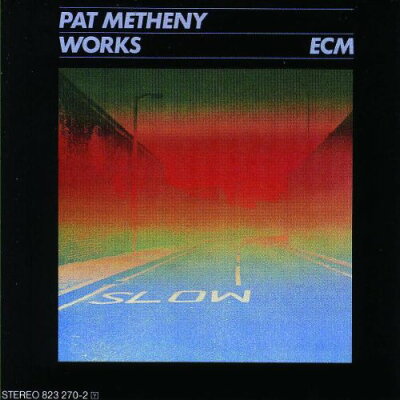 UPC 0042282327024 Works / Pat Metheny CD・DVD 画像