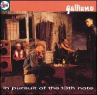 UPC 0042284849326 輸入ジャズCD Galliano / In pursuit of the 13th note(輸入盤) CD・DVD 画像