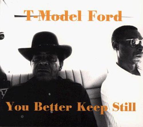 UPC 0045778031825 You Better Keep Still T－ModelFordT－モデル・フォード CD・DVD 画像