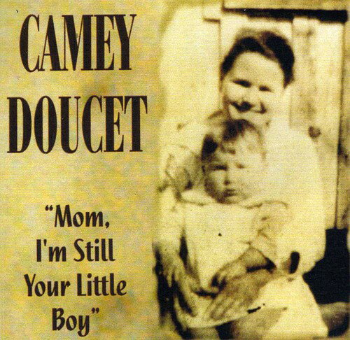 UPC 0046346614020 Mom I M Still Your Little Boy CameyDoucet CD・DVD 画像