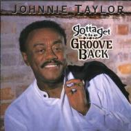 UPC 0048021749928 Johnnie Taylor ジョニーテイラー / Gotta Get The Groove Back 輸入盤 CD・DVD 画像