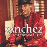 UPC 0054645190428 Sanchez サンチェス / Love You More 輸入盤 CD・DVD 画像