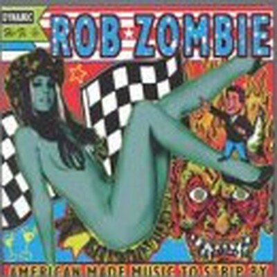 UPC 0060694904992 American Made Music to Strip By (Clean) / Rob Zombie CD・DVD 画像
