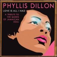 UPC 0060768049727 Love Is All I Had: Tribute to the Queen of Jamaica / Phyllis Dillon CD・DVD 画像