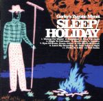 UPC 0060768463523 Sleep： Holiday ゴーキーズ・ザイゴティック・マンキ CD・DVD 画像