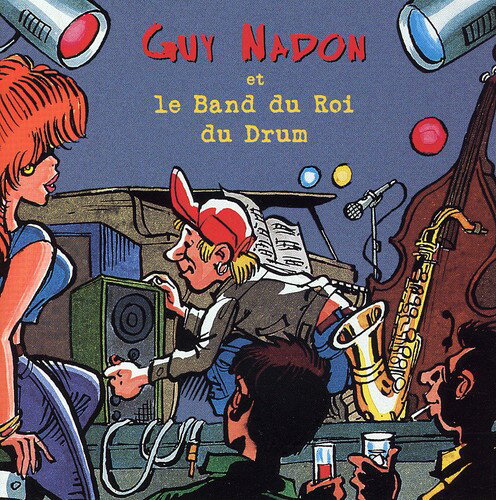 UPC 0068381302427 Et Le Band Du Roi Du Drum / Guy Nadon CD・DVD 画像