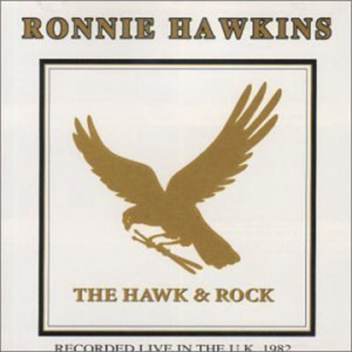 UPC 0068381405029 Hawk ＆ Rock Live in UK 82 RonnieHawkins CD・DVD 画像