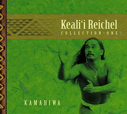 UPC 0070268111282 Kamahiwa: The Keali'i Reichel Collection / Keali'i Reichel CD・DVD 画像