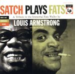 UPC 0074646492727 Satch Plays Fats / Louis Armstrong CD・DVD 画像