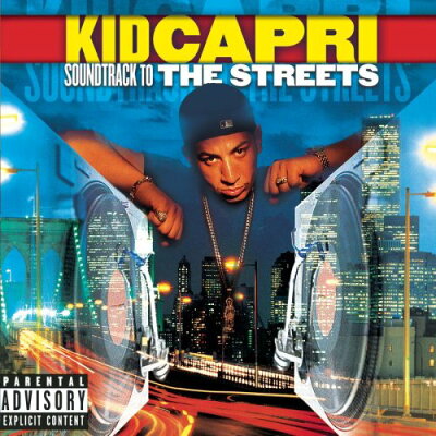 UPC 0074646878125 SOUNDTRACK TO THE STREETS キッド・カプリ CD・DVD 画像