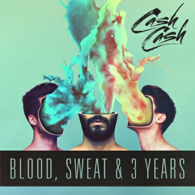 UPC 0075678664250 Cash Cash / Blood Sweat & 3 Years 輸入盤 CD・DVD 画像