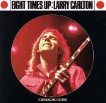 UPC 0075992649827 Eight Times Up / Larry Carlton CD・DVD 画像